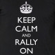 Keep calm and rally on t-shirt