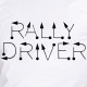 Rally Driver Tulips rally signs t-shirt