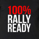 100 percent rally ready rally signs t-shirt