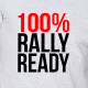 100 percent rally ready rally signs t-shirt