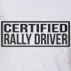 Certified rally driver t-shirt