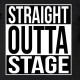 Straight outta stage t-shirt